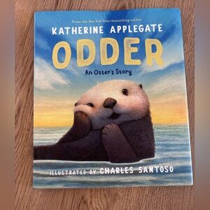 Odder: An Otter's Story by Katherine Applegate Book Hardback